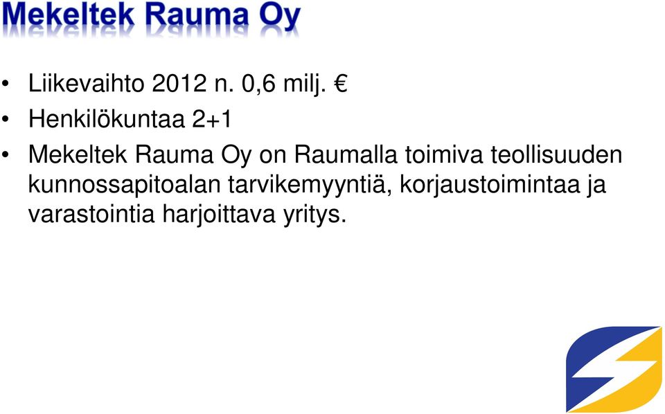 Raumalla toimiva teollisuuden