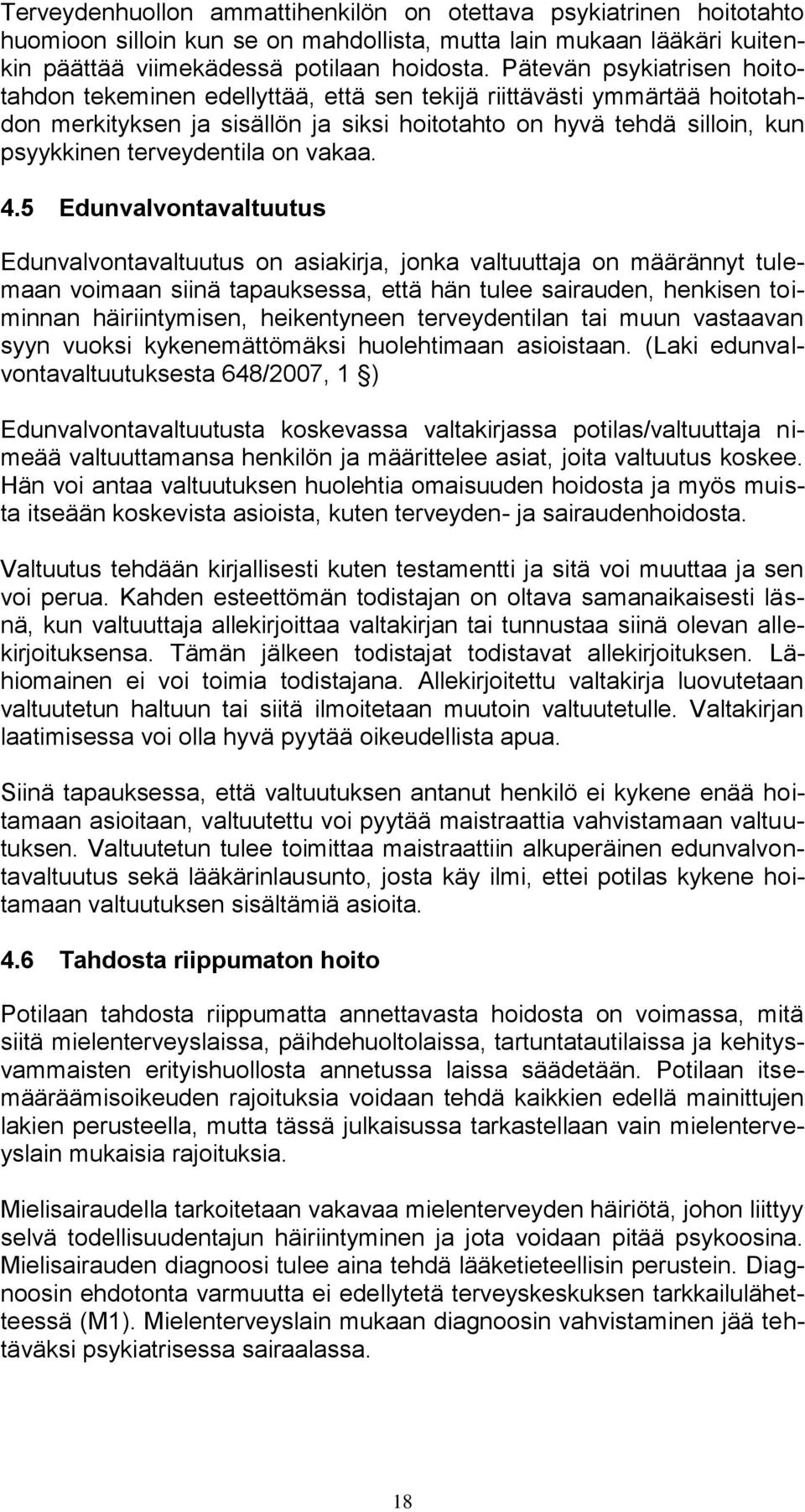 on vakaa. 4.