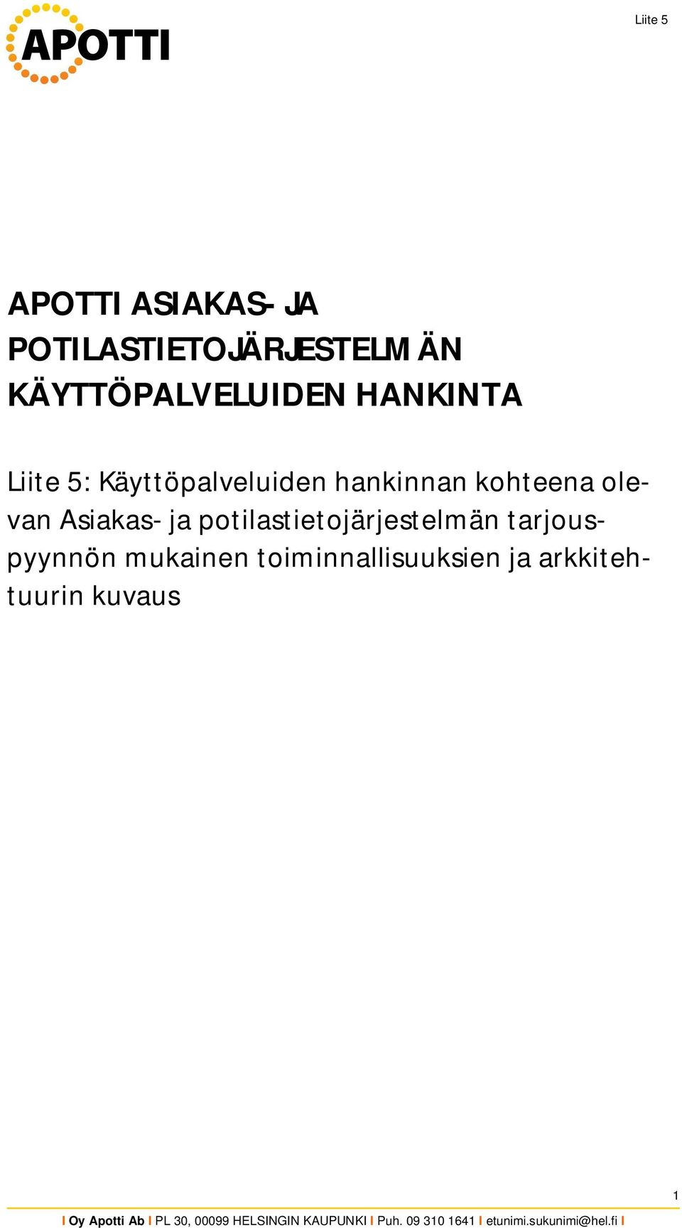 hankinnan kohteena olevan Asiakas- ja