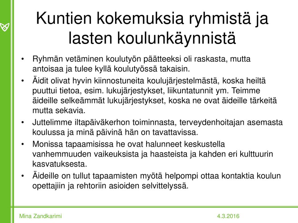 Teimme äideille selkeämmät lukujärjestykset, koska ne ovat äideille tärkeitä mutta sekavia.