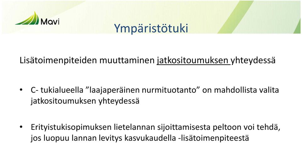 jatkositoumuksen yhteydessä Erityistukisopimuksen lietelannan