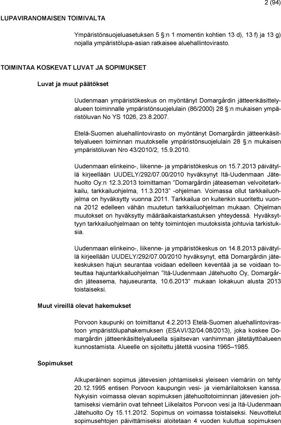 ympäristöluvan No YS 1026, 23.8.2007.