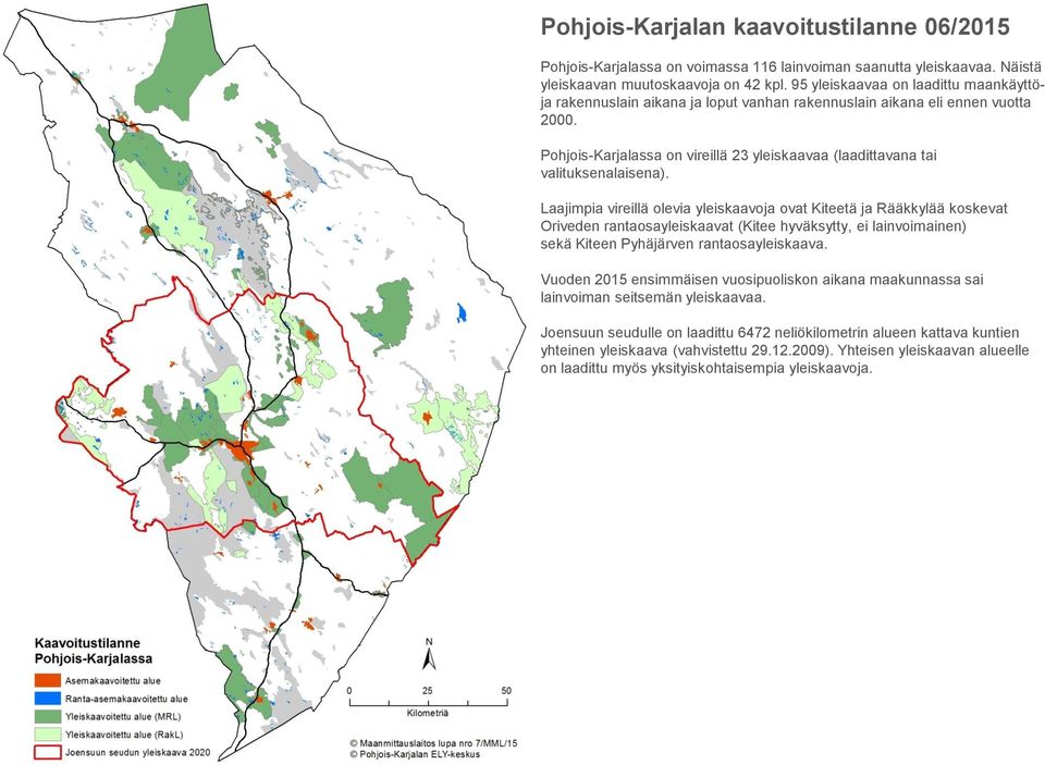 Pohjois-Karjalassa on vireillä 23 yleiskaavaa (laadittavana tai valituksenalaisena).