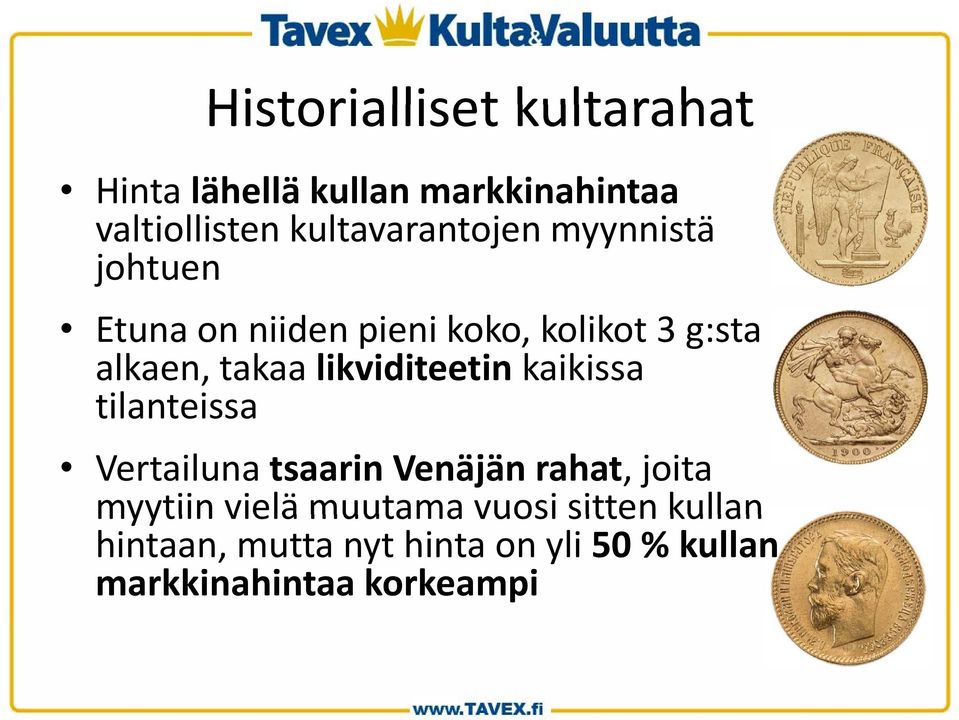 takaa likviditeetin kaikissa tilanteissa Vertailuna tsaarin Venäjän rahat, joita myytiin