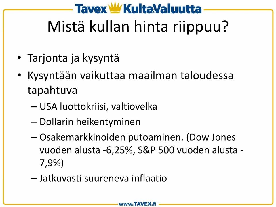 tapahtuva USA luottokriisi, valtiovelka Dollarin heikentyminen i