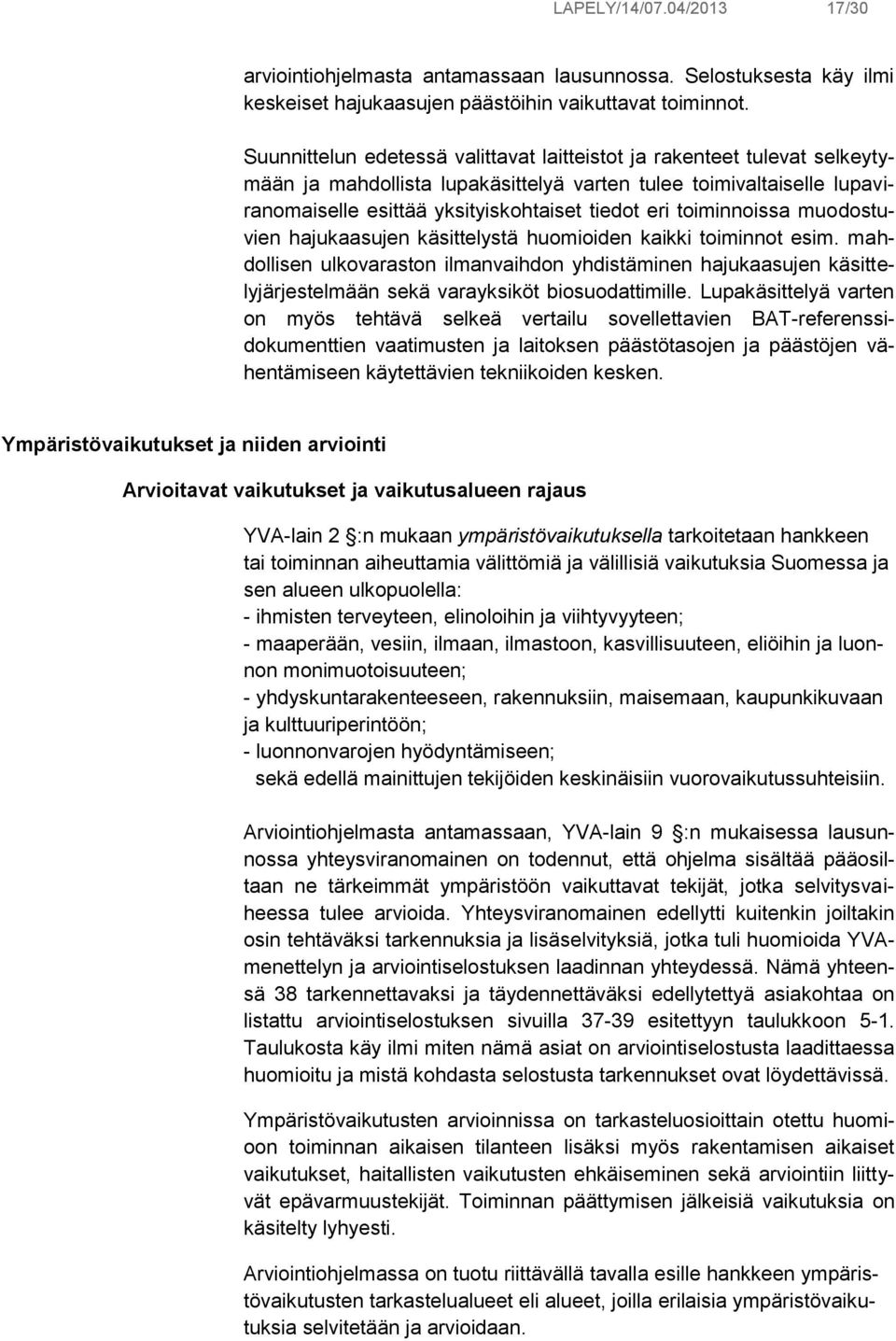 toiminnoissa muodostuvien hajukaasujen käsittelystä huomioiden kaikki toiminnot esim.