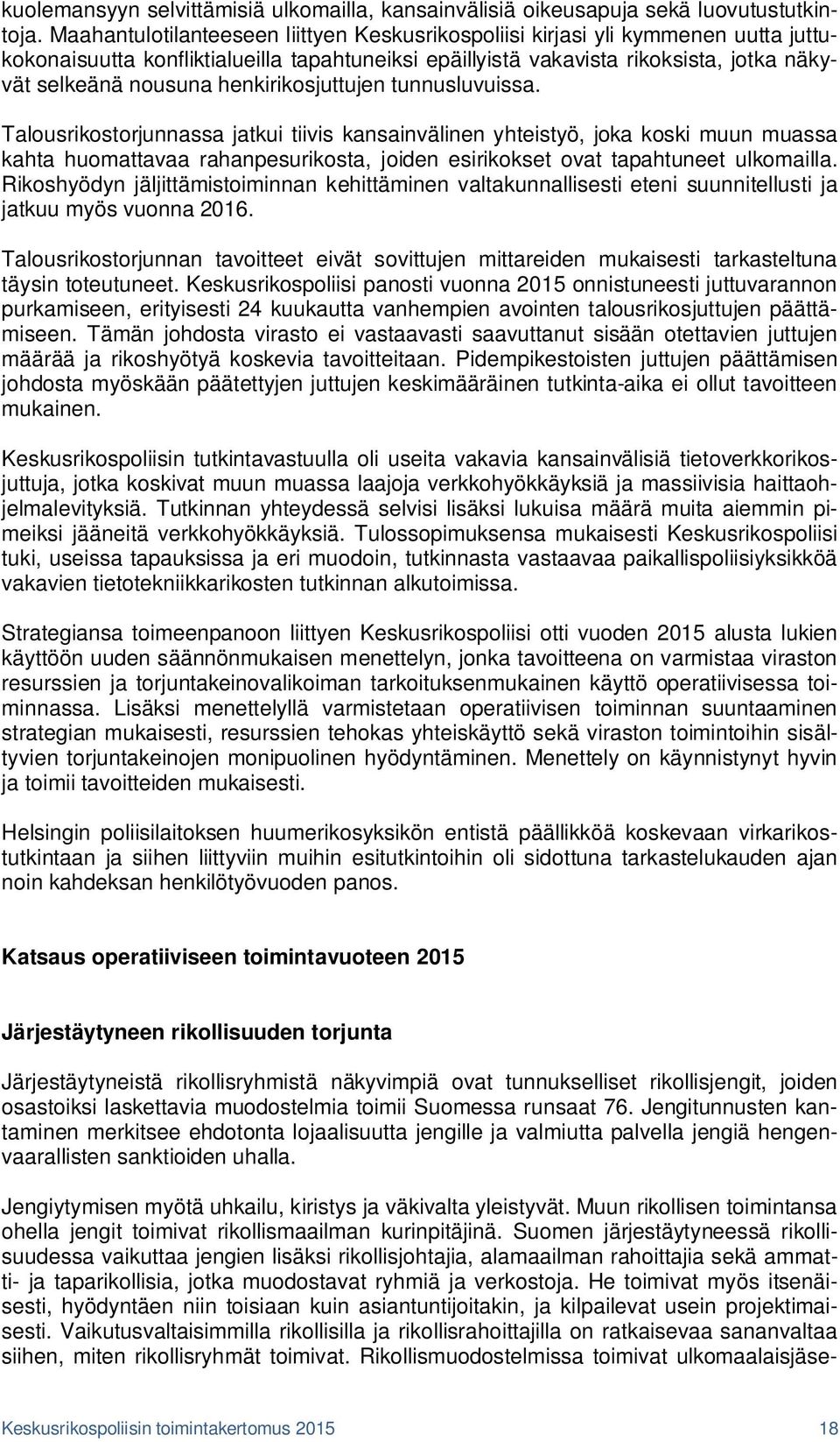 henkirikosjuttujen tunnusluvuissa.