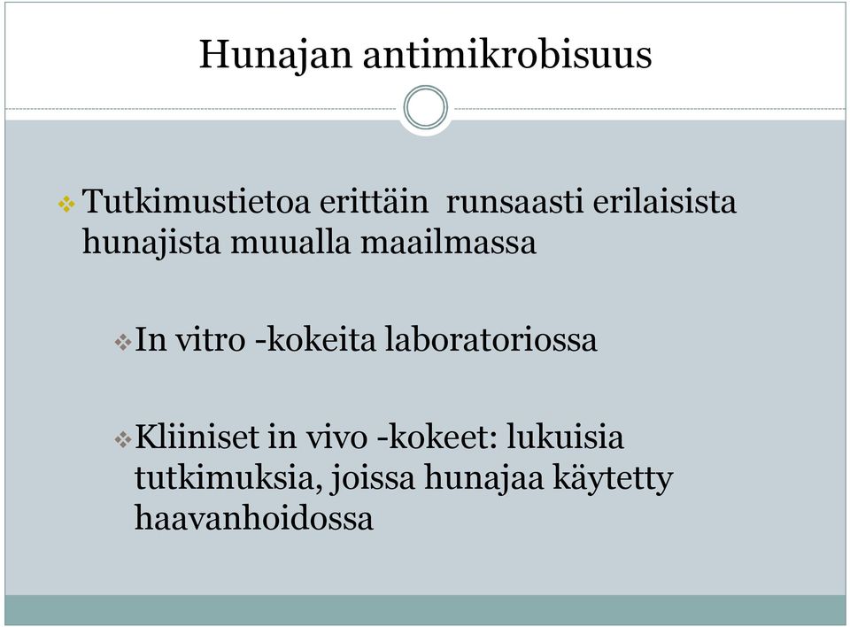 vitro -kokeita laboratoriossa Kliiniset in vivo