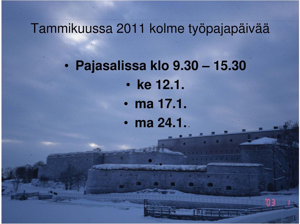 Pajasalissa klo 9.30 15.