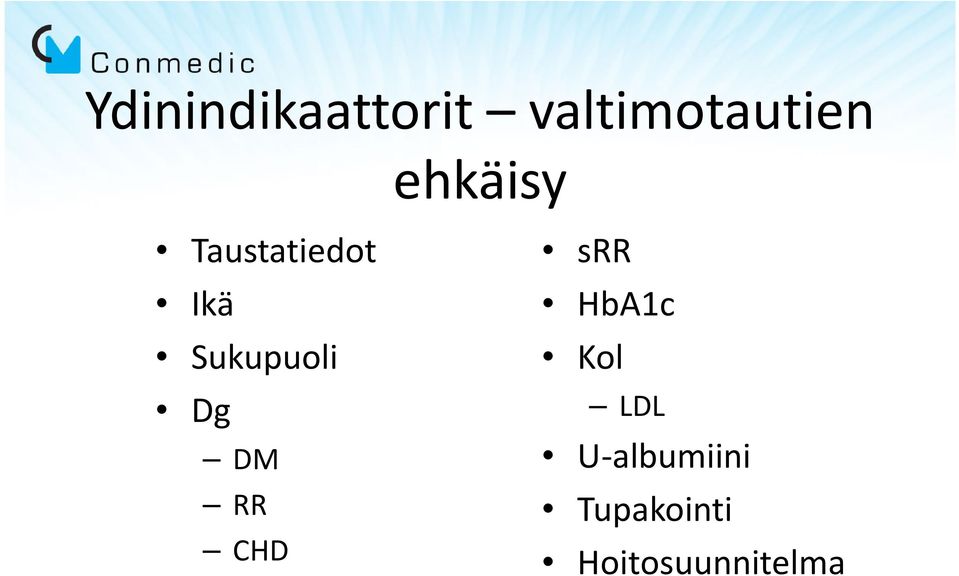 Dg DM RR CHD srr HbA1c Kol LDL