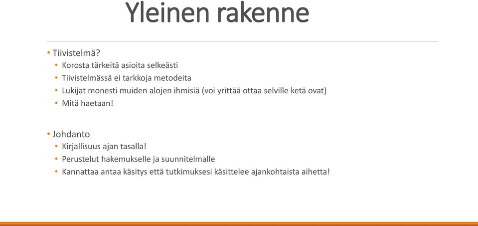 monesti muiden alojen ihmisiä (voi yrittää ottaa selville ketä ovat) Mitä haetaan!