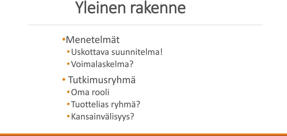 Voimalaskelma?