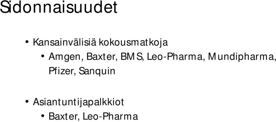 Leo-Pharma, Mundipharma, Pfizer,