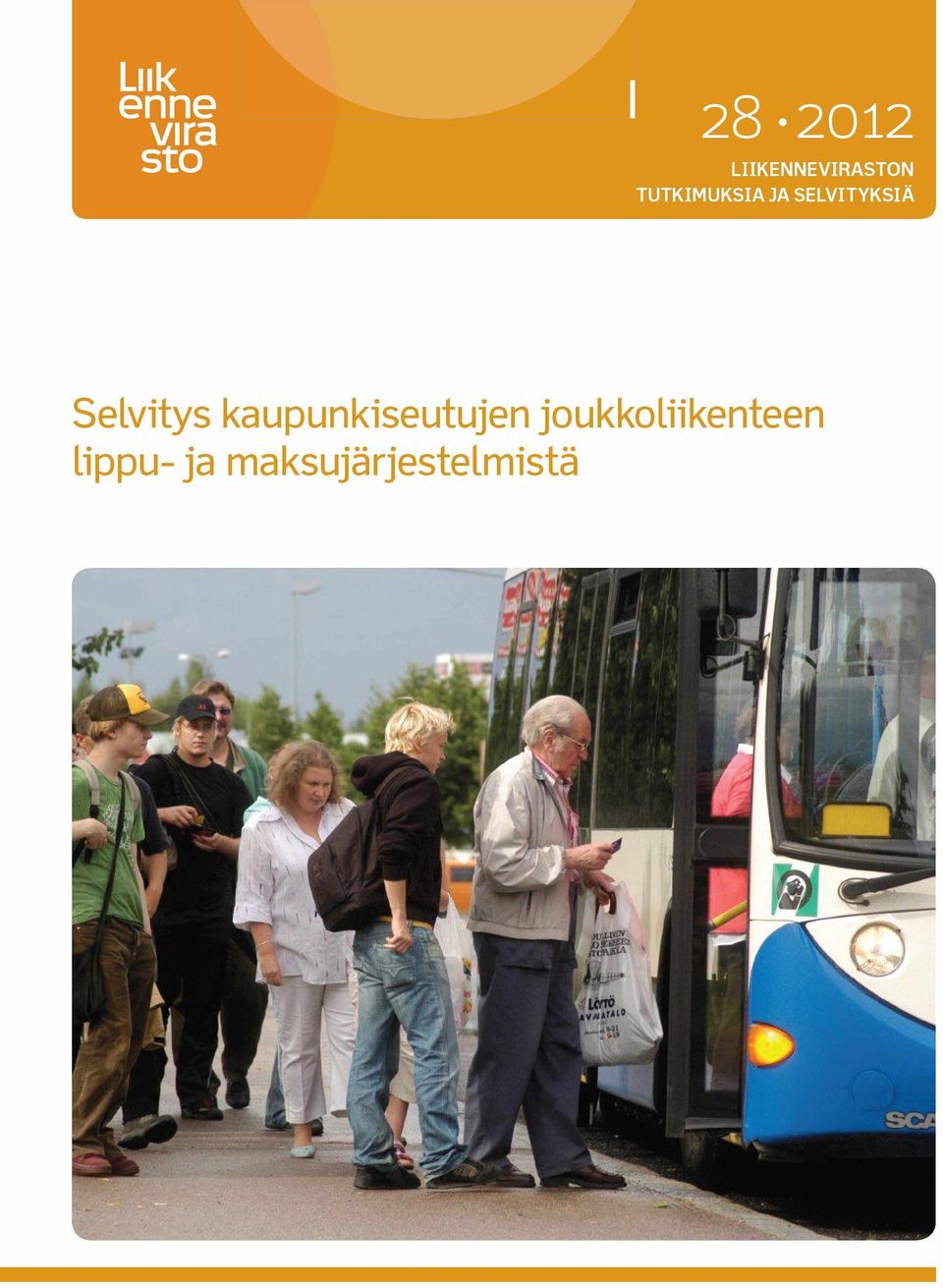 SELVITYKSIÄ Selvitys