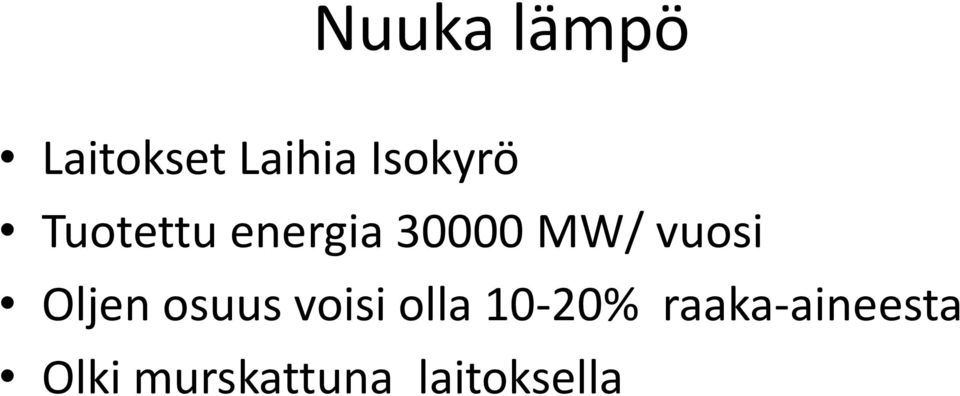 vuosi Oljen osuus voisi olla 10-20%