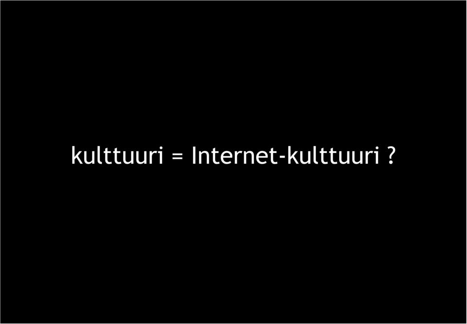 Internet-?