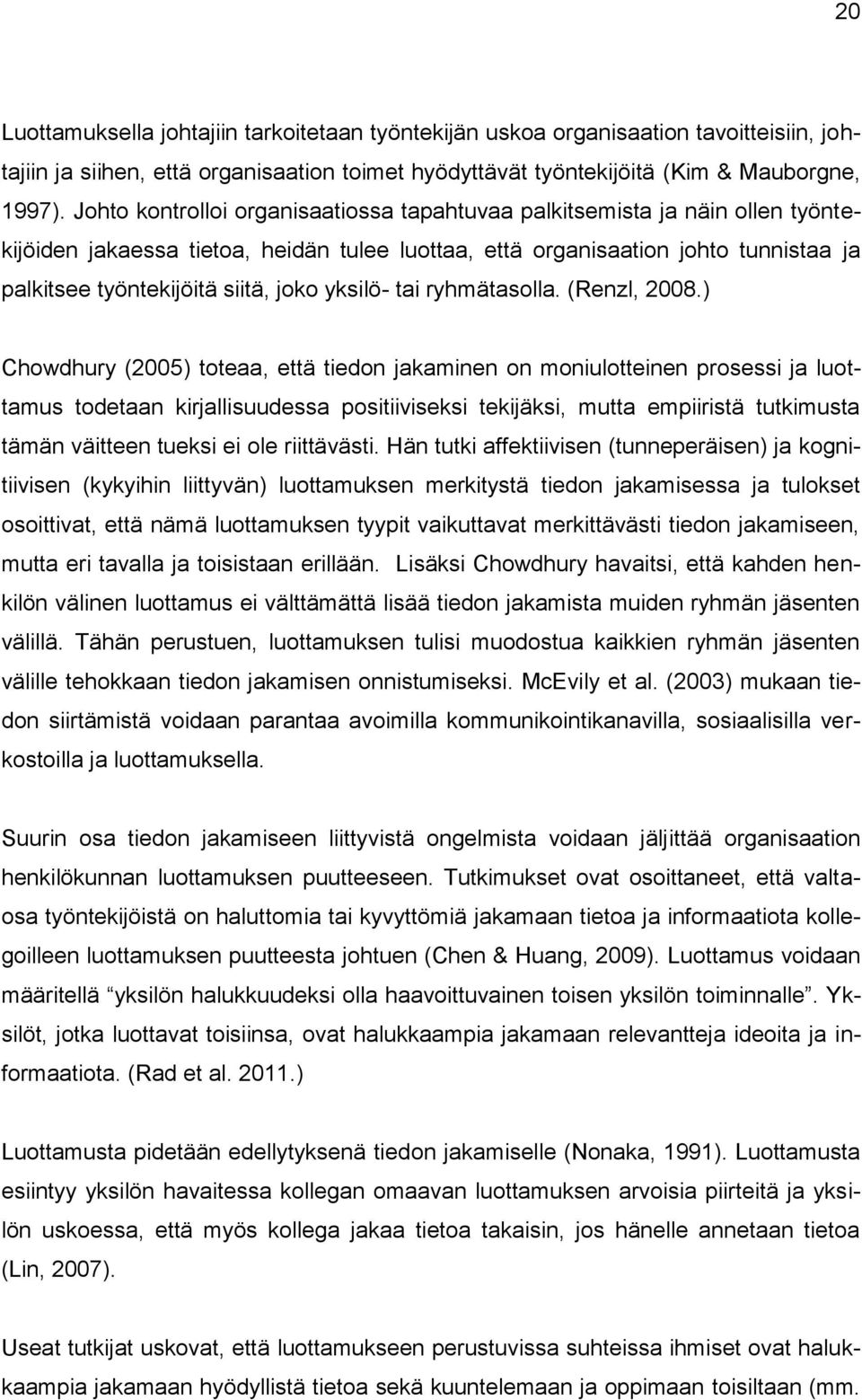 yksilö- tai ryhmätasolla. (Renzl, 2008.