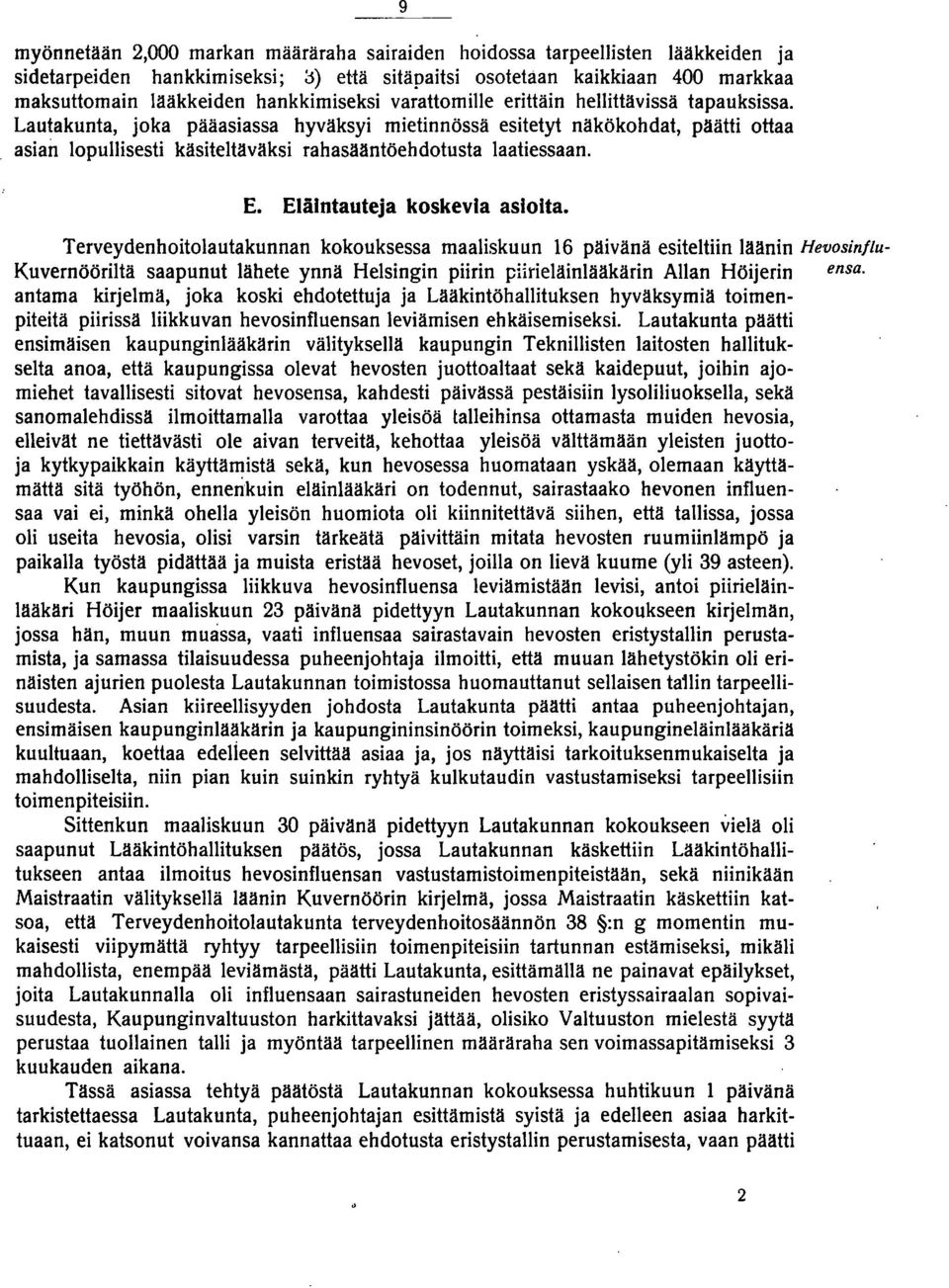 E. Eläintauteja koskevia asioita.