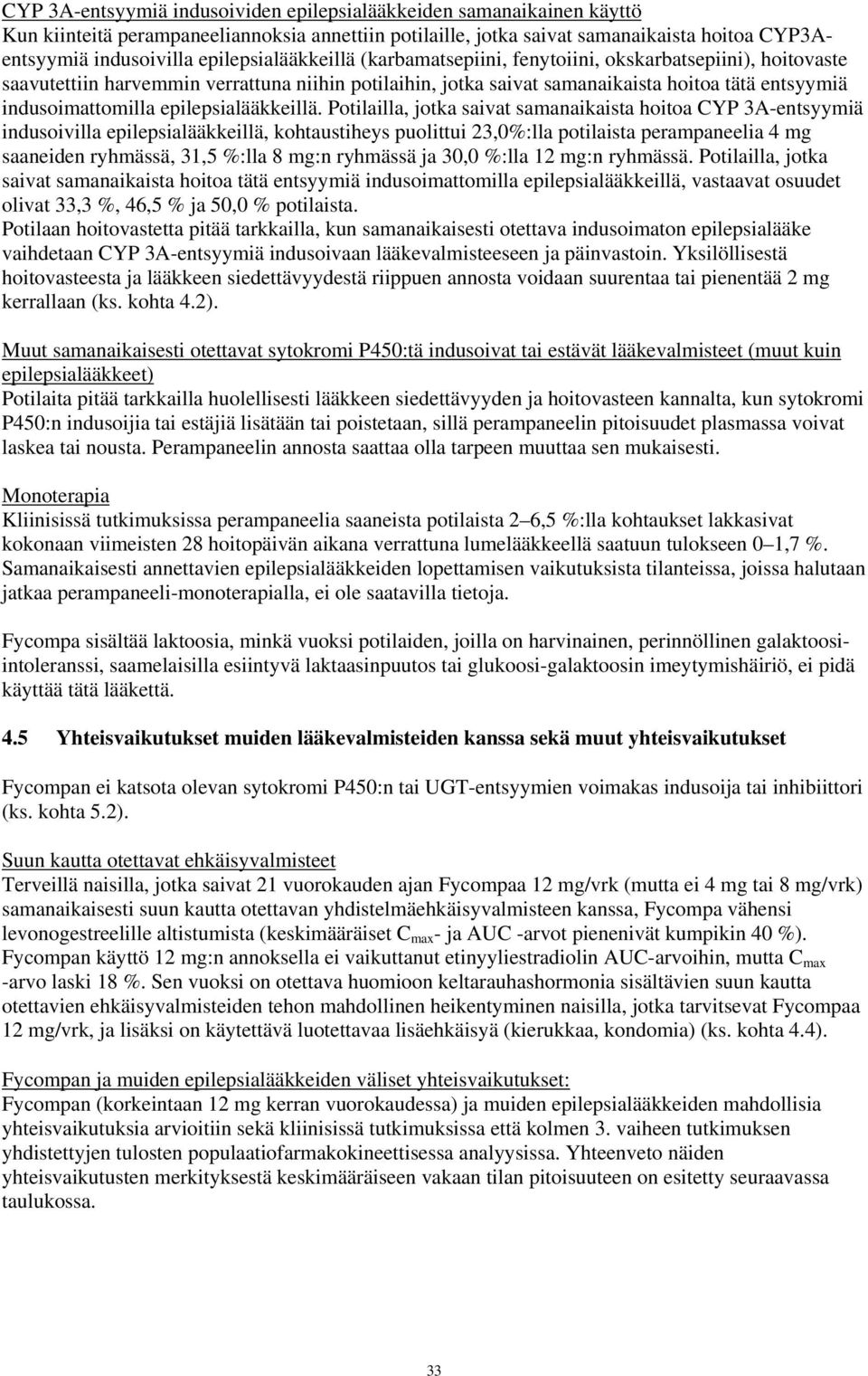 epilepsialääkkeillä.