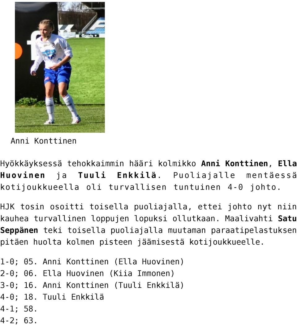HJK tosin osoitti toisella puoliajalla, ettei johto nyt niin kauhea turvallinen loppujen lopuksi ollutkaan.