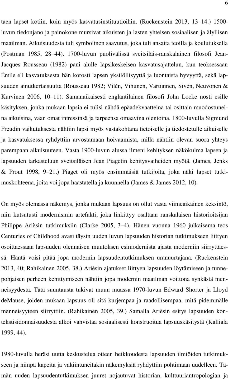 METSÄTONTUN SEIKKAILUISTA SERKUSTEN RATIKKAMATKAAN Lapsuuden Vanhemmat keksivät ovelan huijauksen – näin köyhä lapsuus