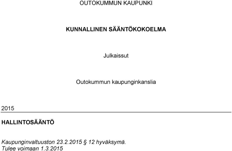 kaupunginkanslia 2015 HALLINTOSÄÄNTÖ