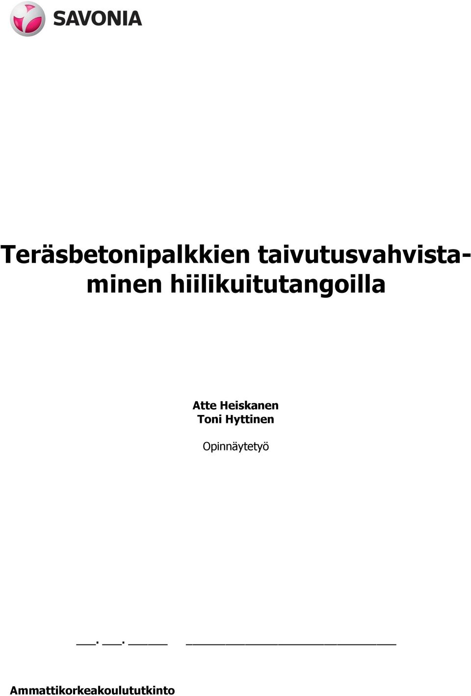 hiilikuitutangoilla Atte