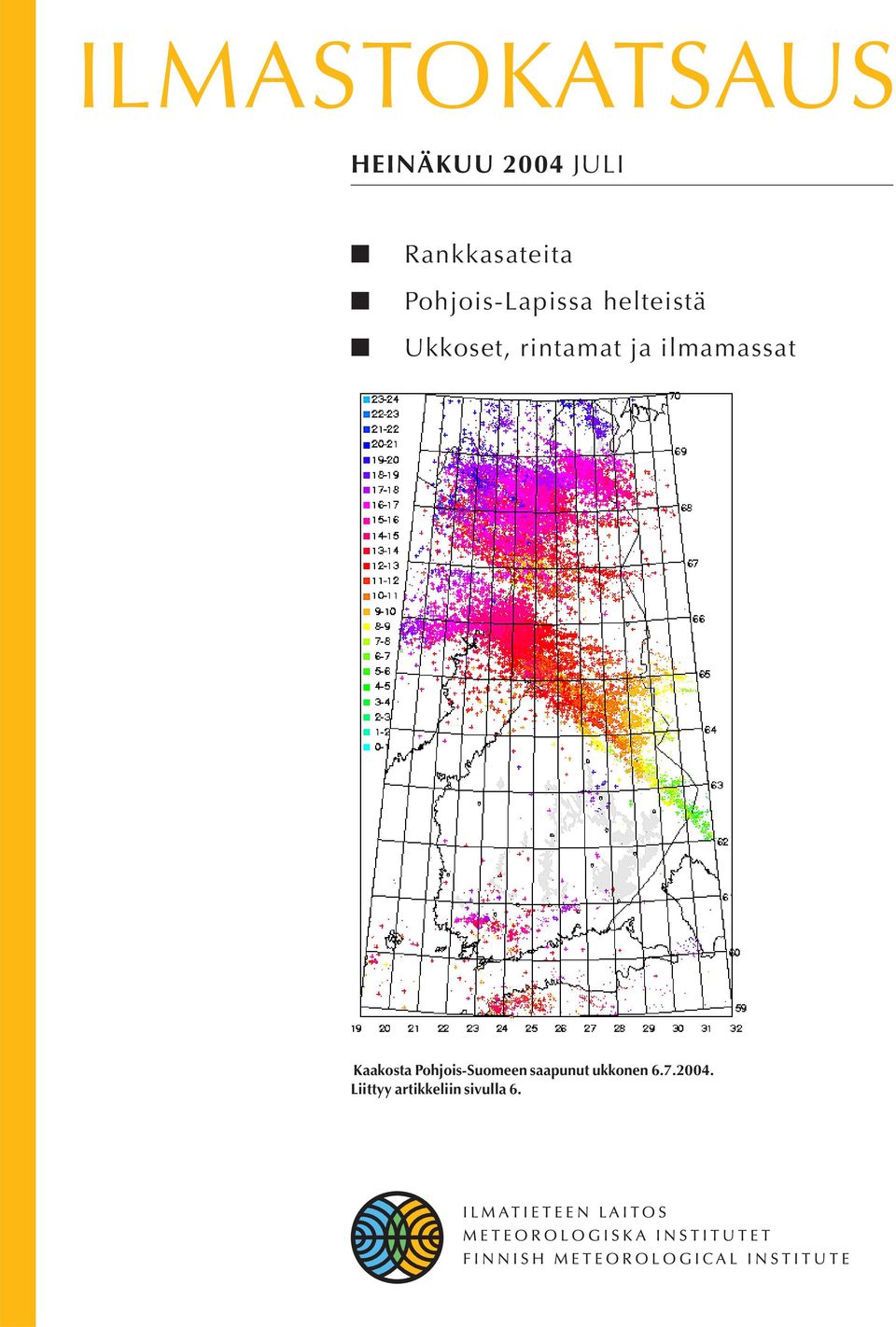 ja ilmamassat Kaakosta Pohjois-Suomeen