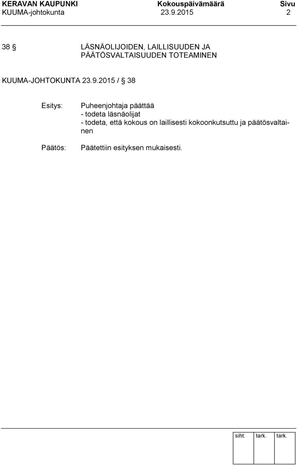 TOTEAMINEN KUUMA-JOHTOKUNTA 23.9.