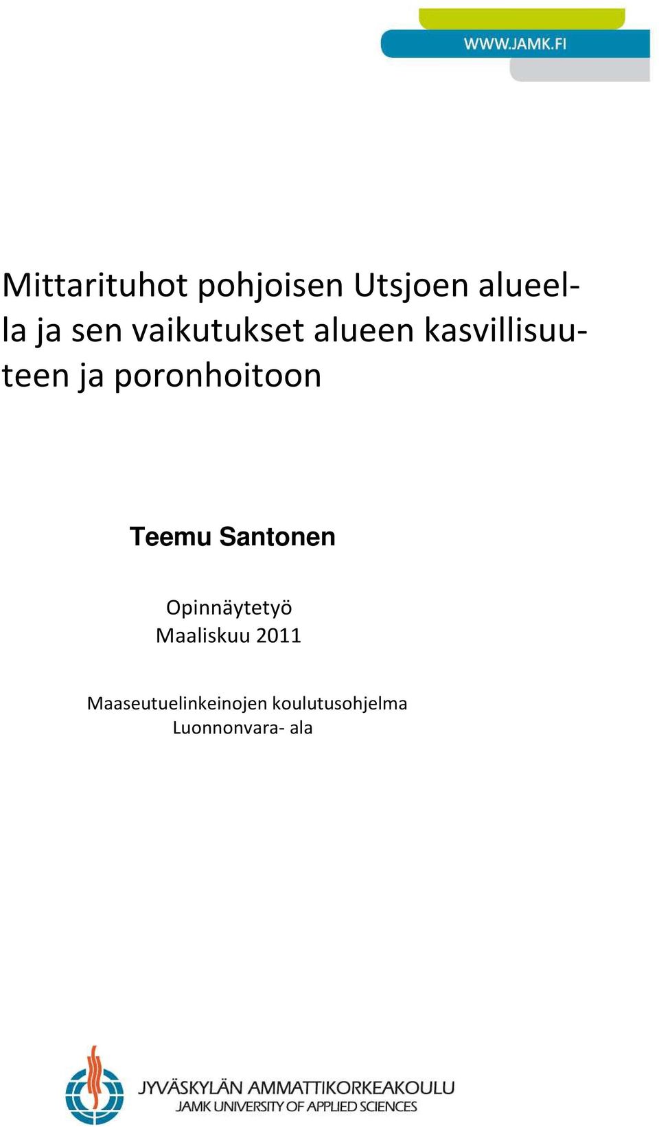 poronhoitoon Teemu Santonen Opinnäytetyö