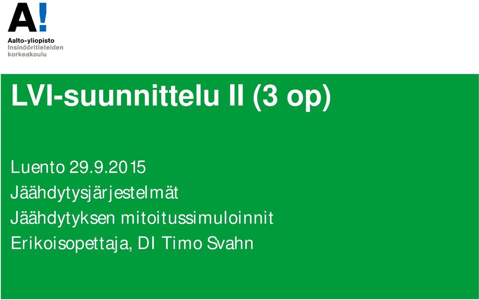 9.2015 Jäähdytysjärjestelmät