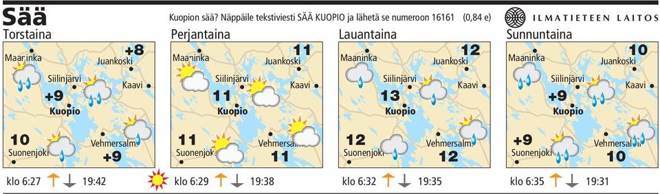 Maaninka Juankoski Maaninka I L M A T I E T E E N L A I T O S Sunnuntaina Juankoski Siilinjärvi Kaavi Siilinjärvi