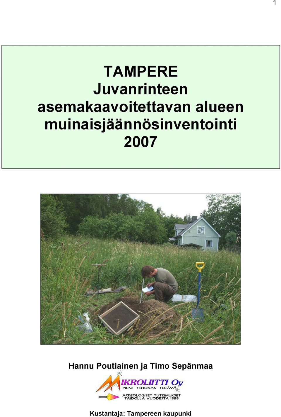 muinaisjäännösinventointi 2007 Hannu