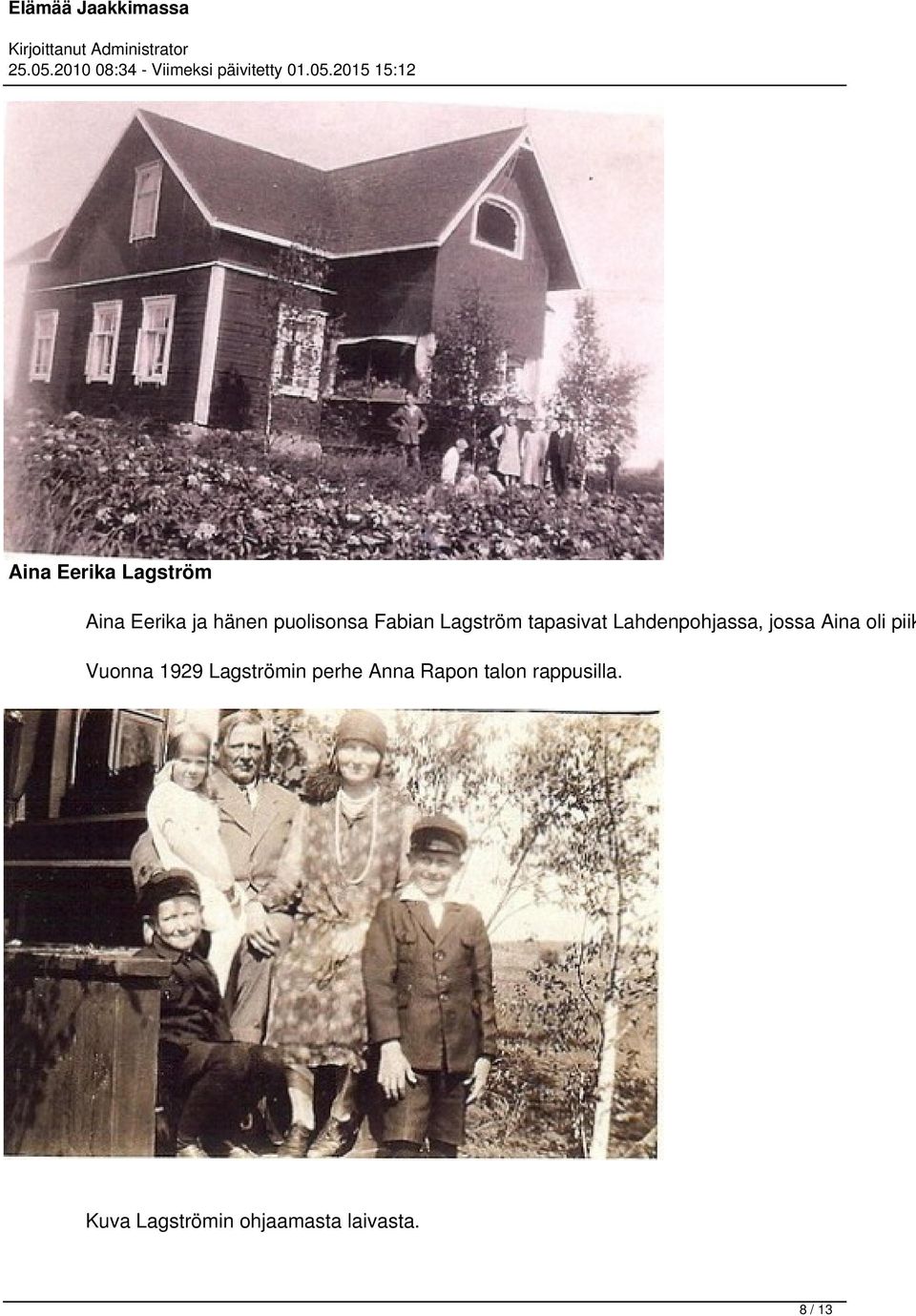 oli piik Vuonna 1929 Lagströmin perhe Anna Rapon