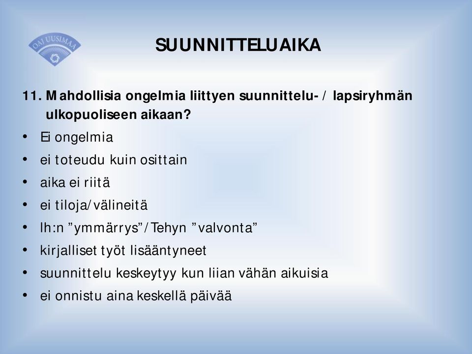 aikaan?
