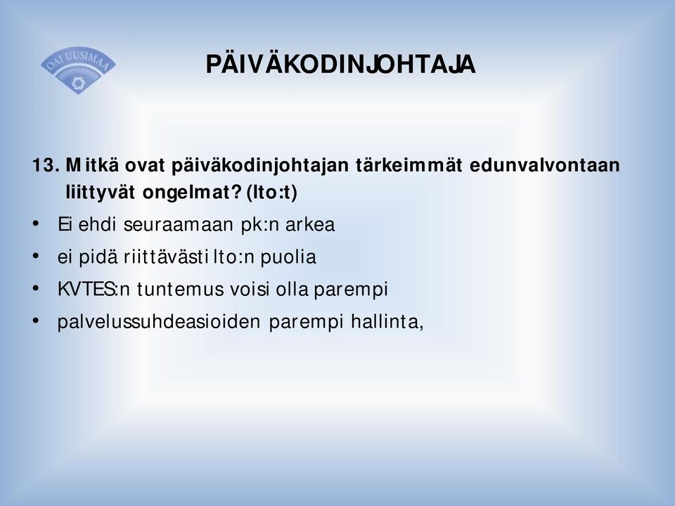 liittyvät ongelmat?