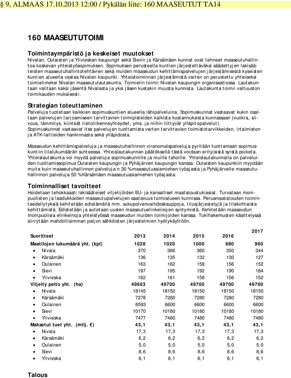 maaseutuhallintoa koskevan yhteistyösopimuksen.