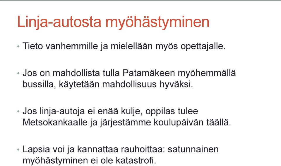 hyväksi.