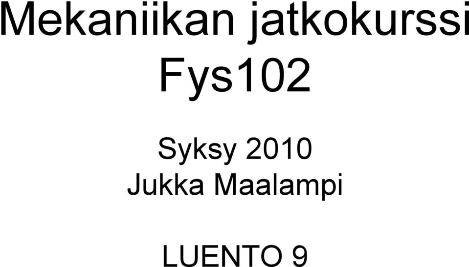 Fys10 Syksy 010