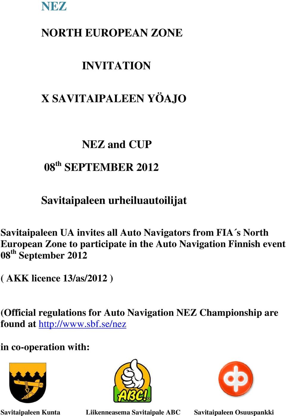 event 08 th September 2012 ( AKK licence 13/as/2012 ) (Official regulations for Auto Navigation NEZ Championship are found