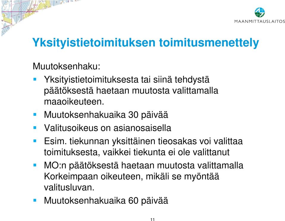 tiekunnan yksittäinen tieosakas voi valittaa toimituksesta, vaikkei tiekunta ei ole valittanut MO:n päätöksestä