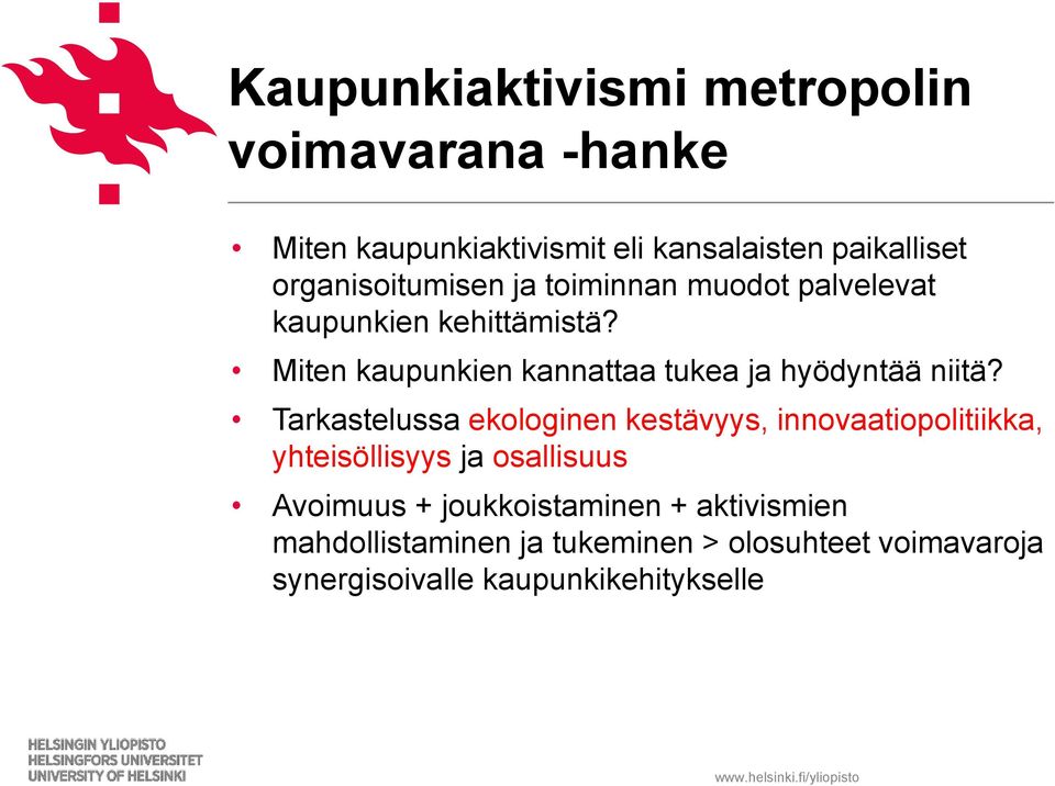 Miten kaupunkien kannattaa tukea ja hyödyntää niitä?