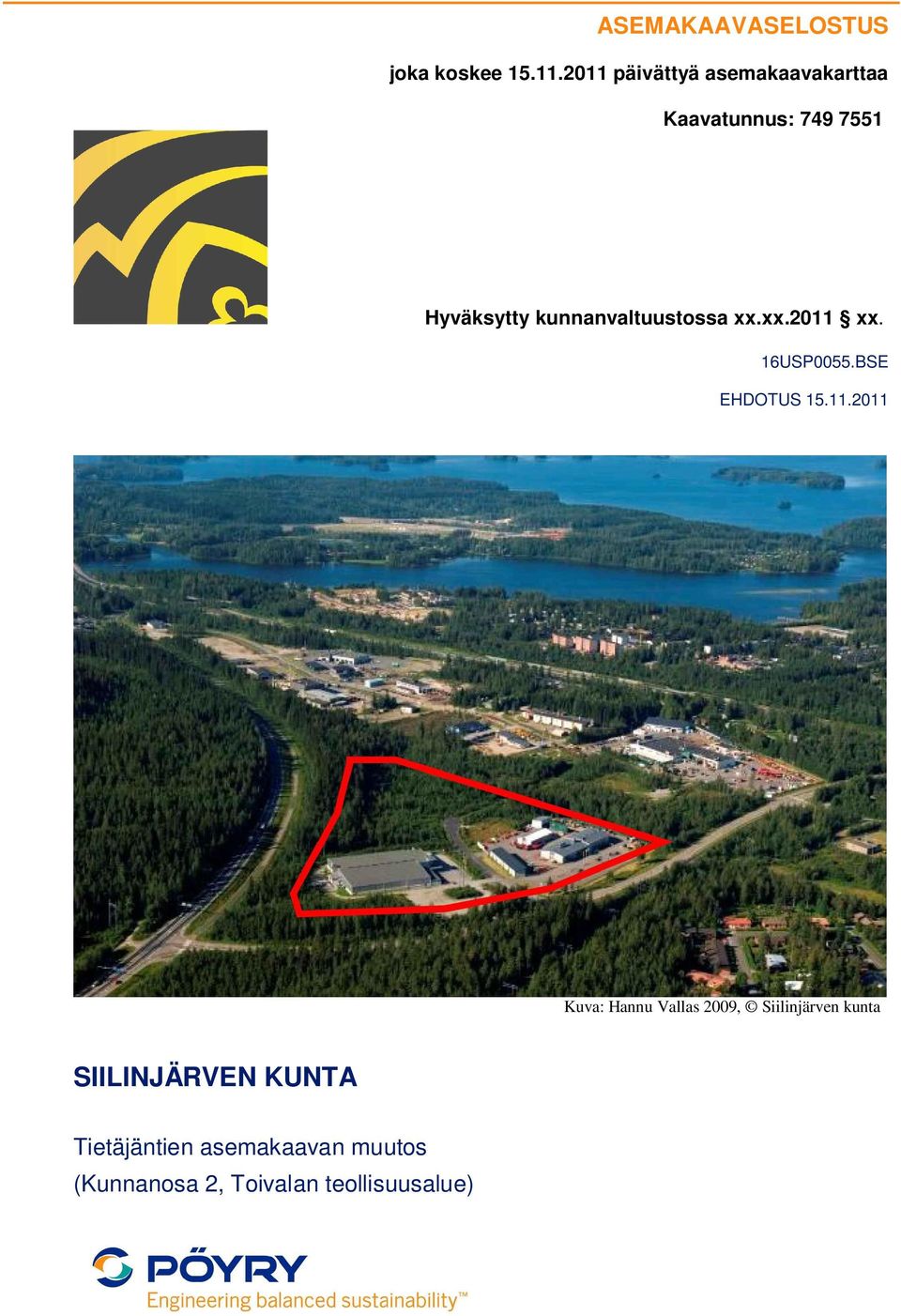 kunnanvaltuustossa xx.xx.2011 