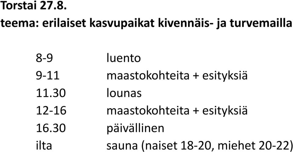 turvemailla 8-9 luento 9-11 maastokohteita +