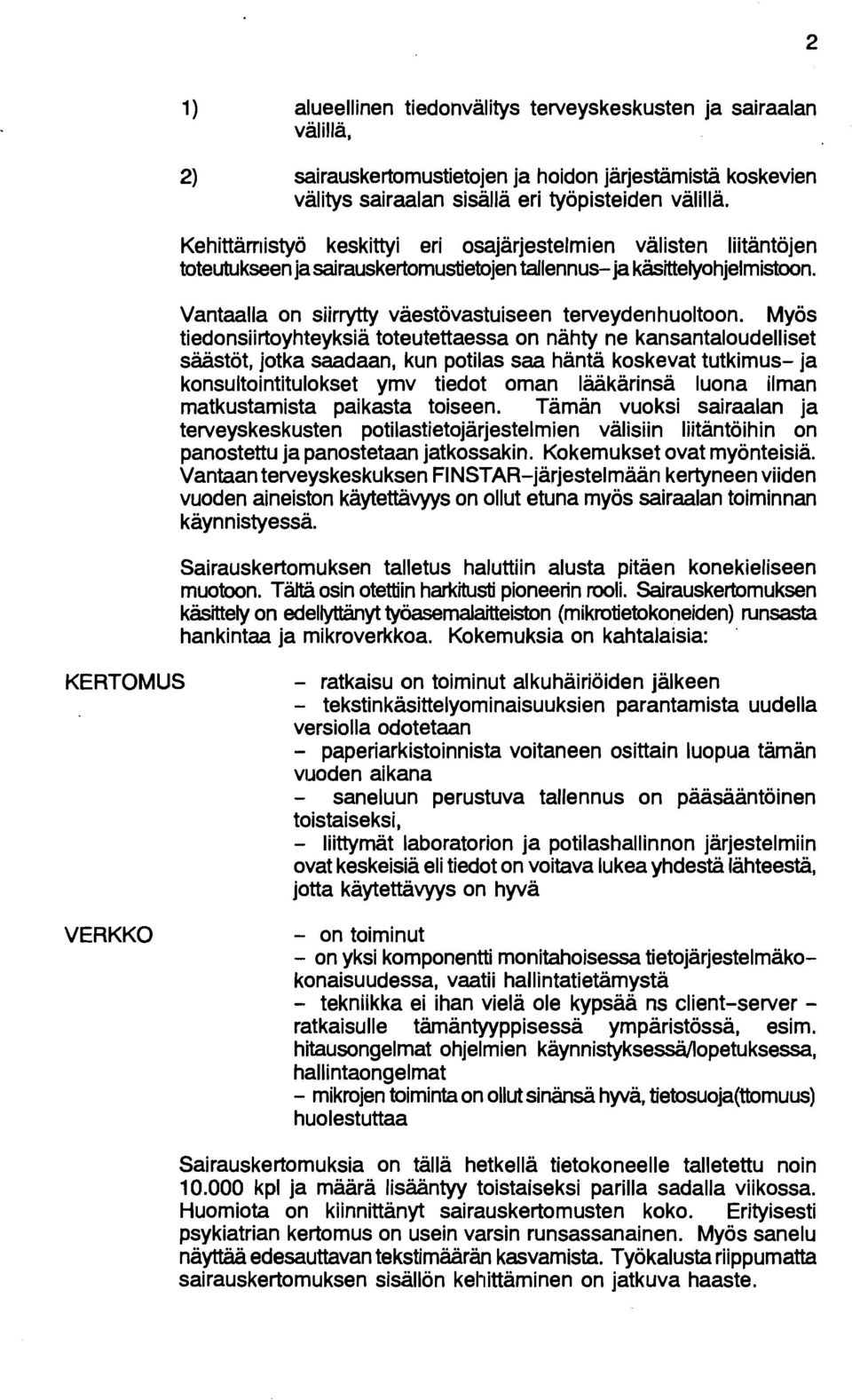 Vantaalla on siirrytty vaestövastuiseen terveyderihuoltoon.