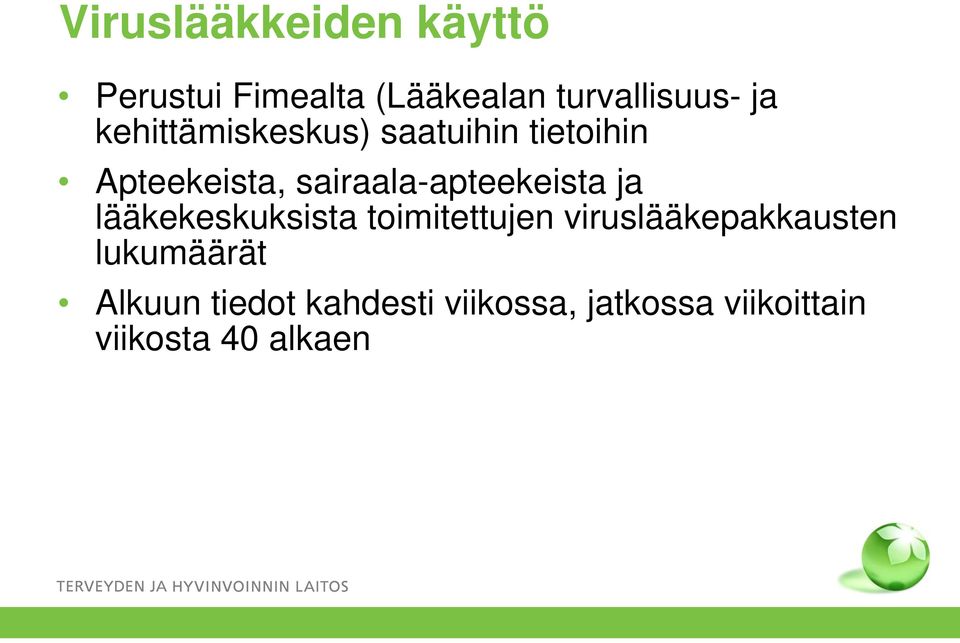 sairaala-apteekeista ja lääkekeskuksista toimitettujen