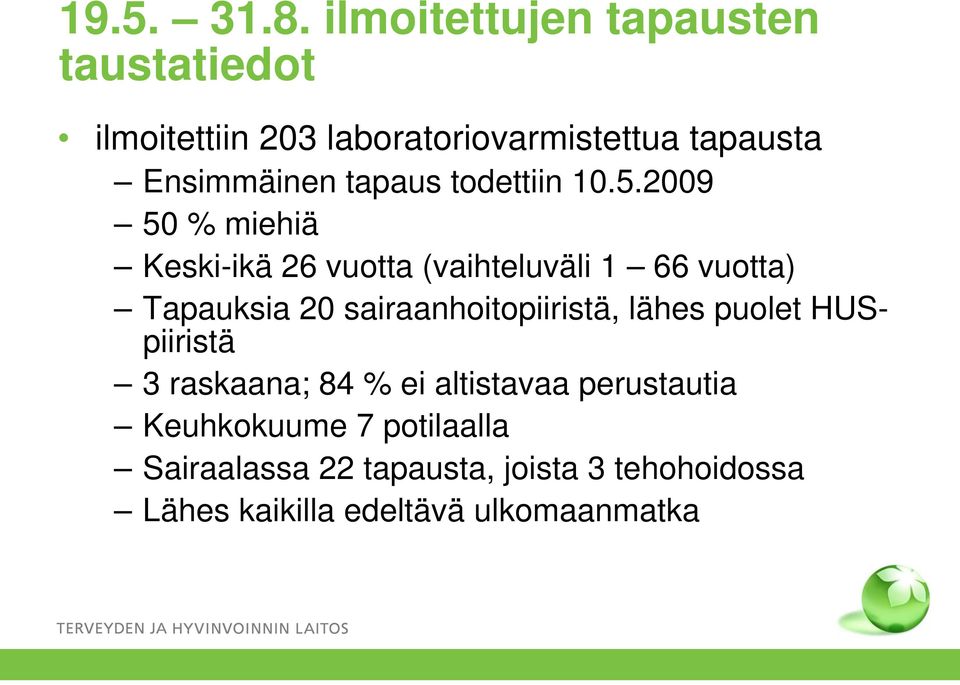 tapaus todettiin 10.5.