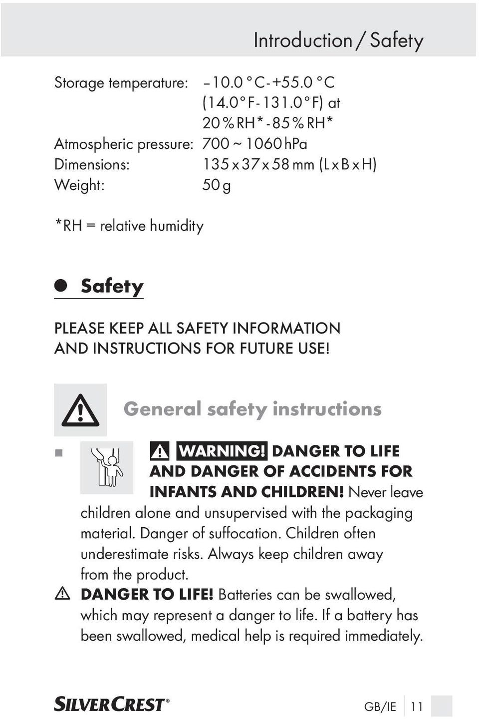 INFORMATION AND INSTRUCTIONS FOR FUTURE USE! General safety instructions WARNING! DANGER TO LIFE AND DANGER OF ACCIDENTS FOR INFANTS AND CHILDREN!