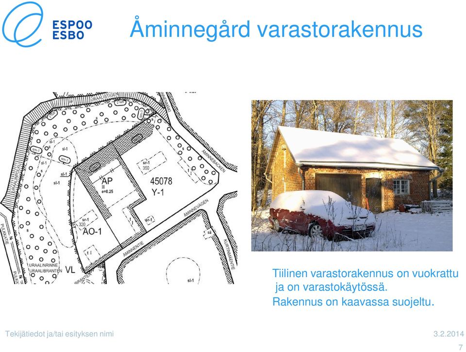 vuokrattu ja on