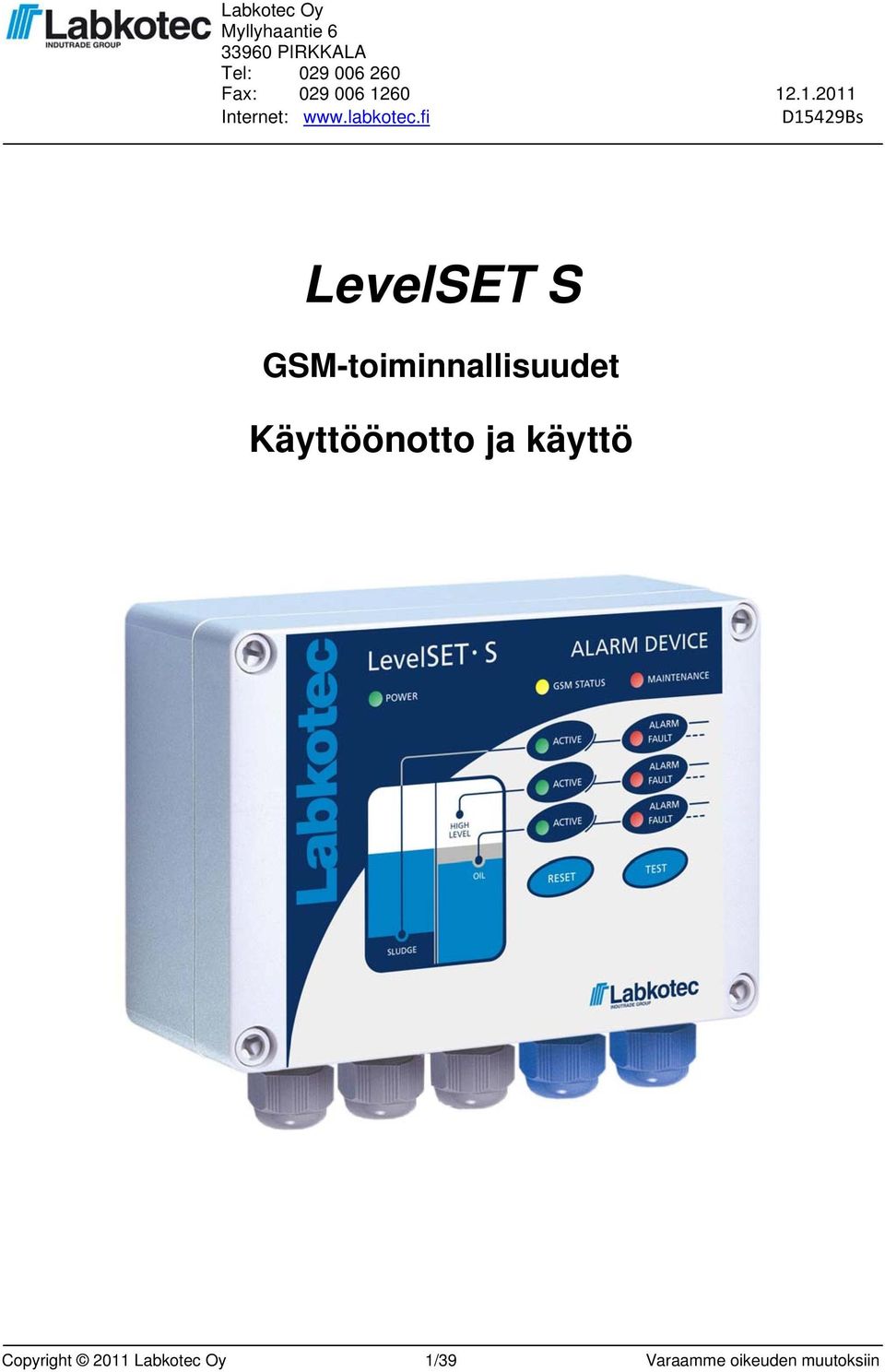 fi LevelSET S GSM-toiminnallisuudet Käyttöönotto ja